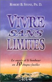 Cover of: Vivre sans limites  by Robert B. Stone