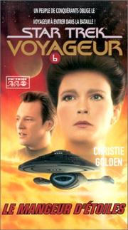 Cover of: Start Trek Voyageur, tome 6 by Christie Golden, Marie Gonthier