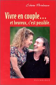 Cover of: Vivre en couple et heureux, c'est possible
