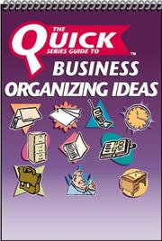 Cover of: The Quick Series Guide to Business Organizing Ideas