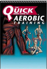 Cover of: The NSCA Quick Series Guide to Aerobic Training