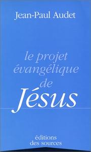 Cover of: Le projet evangelique de Jesus