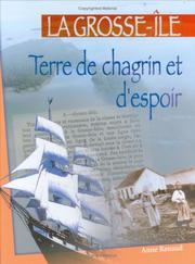 Cover of: La Grosse-Île: Terre de chagrin et d'espoir