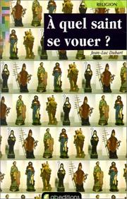 A Quel Saint Se Vouer? by Jean-Luc Dubart