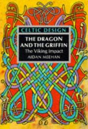 Cover of: Celtic design: The dragon and the griffin : the Viking impact: The dragon and the griffin : the Viking impact