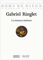 Cover of: Gabriel Ringlet. La Résistance intérieure