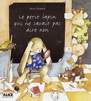 Cover of: Petit lapin qui ne savait pas dire non