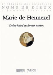 Cover of: Marie de hennezel-croire jusqu'au dernie