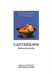 Cover of: L'Apithérapie  by Théodore Cherbuliez, Roch Romerego