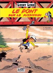 Cover of: Le pont sur le Mississipi [i.e. Mississippi] by Morris, Xavier Fauche, Jean Léturgie, Xavier Fauche, Jean Léturgie, Morris