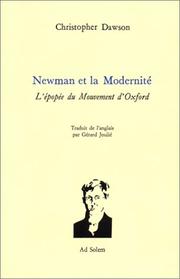 Cover of: Newman et la modernité. L'épopée du mouvement d'Oxford by Christopher Dawson, Gérard Joulié