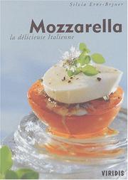 Cover of: Mozzarella, la délicieuse italienne by Silvia Erne-Bryner