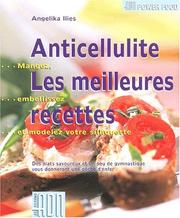 Cover of: Anticellulite, les meilleures recettes