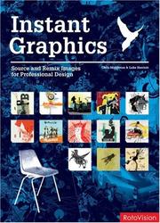 Cover of: Instant Graphics: Source and Remix Images for Professional Design