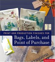 Cover of: Print and Production Finishes for Bags, Labels and Point of Purchase