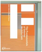 Cover of: The Fundamentals of Interior Architecture (Fundamentals) by Naomi House, John Coles