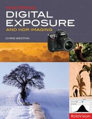 Cover of: Mastering Digital Exposure and HDR Imaging: Understanding the Next-Generation of Digital Cameras