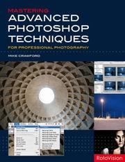 Cover of: Mastering Advanced Photoshop Techniques for Professional Photography by Mike Crawford