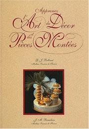 Cover of: Art of Decoration: Sugarcraft, Chocolate, Ice (l'Art du Décor et des Pièces Montées)