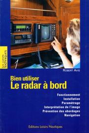 Cover of: Bien utiliser le radar à bord