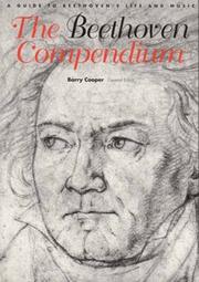 Cover of: The Beethoven Compendium: A Guide to Beethoven's Life and Music