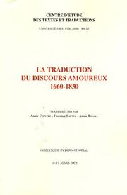 Cover of: La Traduction du Discours Amoureux 1660-1830 (Centre d'étude des textes et traductions, Série 2006, No 10.)