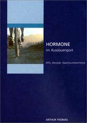 Cover of: Hormone im Ausdauersport "EPO, Steroide, Wachstumshormone" by Arthur Thomas