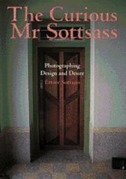 Cover of: The curious Mr Sottsass: photographing design and desire