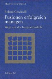 Cover of: Fusionen erfolgreich managen. Wege aus der Integrationsfalle.