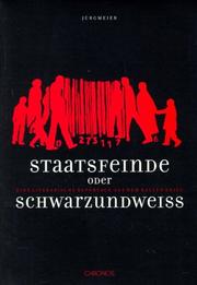 Staatsfeinde oder SchwarzundWeiss. Eine literarische Reportage aus dem Kalten Krieg by Jürg Meier