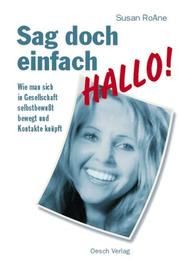 Cover of: Sag' doch einfach Hallo.