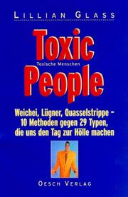 Cover of: Toxic People. Toxische Menschen. by Lillian Glass
