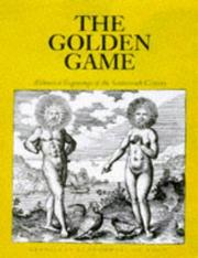 Cover of: The Golden Game: Alchemical Engravings of the Seventeenth Century