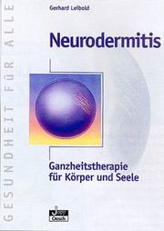 Cover of: Neurodermitis. Ganzheitstherapie für Körper und Seele.