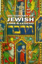 Cover of: Dic of Jewish Lore and Legend (Dictionary) by Alan Unterman