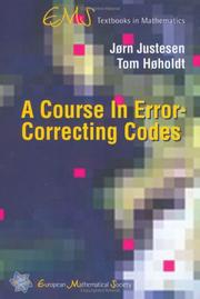 A course in error-correcting codes by Jorn Justesen, Jom Justesen, Tom Hoholdt