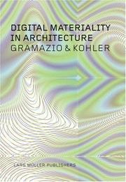 Digital materiality in architecture by Fabio Gramazio, Matthias Kohler