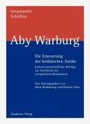 Cover of: Gesammelte Schriften, Bd.1/1-2, Die Erneuerung der heidnischen Antike, 2 Tle.