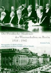 Cover of: Die Preußische Akademie der Wissenschaften zu Berlin 1914 - 1945.