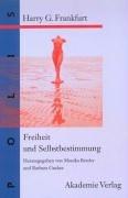 Cover of: Freiheit und Selbstbestimmung. Ausgewählte Texte.