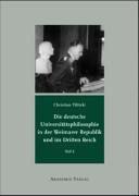Cover of: Die Deutsche Universitatsphilosophie in Der Weimarer Republik Und Im Dritten Reich by Christian Tilitzki
