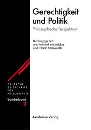 Cover of: Gerechtigkeit und Politik. Philosophische Perspektiven.