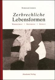 Cover of: Zerbrechliche Lebensformen. Widerstreit - Differenz - Gewalt.