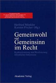 Cover of: Gemeinwohl und Gemeinsinn im Recht. Konkretisierung und Realisierung öffentlicher Interessen. by Herfried Münkler, Karsten Fischer
