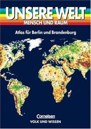 Cover of: Unsere Welt, Mensch und Raum, Atlas für Berlin und Brandenburg