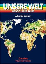 Cover of: Unsere Welt, Mensch und Raum, Atlas für Sachsen