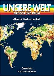 Cover of: Unsere Welt, Mensch und Raum, Atlas für Sachsen-Anhalt