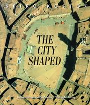 Cover of: The City Shaped by Spiro Kostof