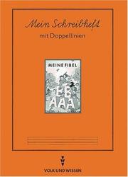 Cover of Meine Fibel, Neubearbeitung 1997, neue Rechtschreibung, Mein Schreibheft mit Doppellinien