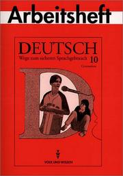 Cover of: Deutsch, Wege zum sicheren Sprachgebrauch, neue Rechtschreibung, Klasse 10, Ausgabe Gymnasium